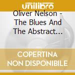 Oliver Nelson - The Blues And The Abstract Truth (45Rpm-Edition) (2 Lp) cd