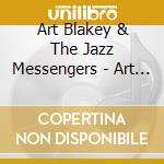 Art Blakey & The Jazz Messengers - Art Blakey & The Jazz Messengers cd musicale di Art Blakey & The Jazz Messengers