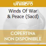 Winds Of War & Peace (Sacd) cd musicale di Terminal Video