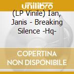 (LP Vinile) Ian, Janis - Breaking Silence -Hq- lp vinile di Ian, Janis