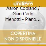Aaron Copland / Gian Carlo Menotti - Piano Concerto cd