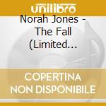 Norah Jones - The Fall (Limited Edition) cd musicale di Norah Jones