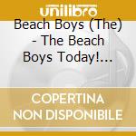 Beach Boys (The) - The Beach Boys Today! (Sacd) cd musicale di Beach Boys (The)