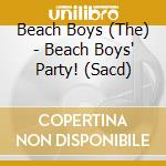 Beach Boys (The) - Beach Boys' Party! (Sacd) cd musicale di Beach Boys (The)
