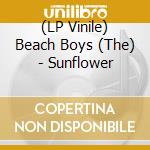 (LP Vinile) Beach Boys (The) - Sunflower vinile