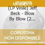 (LP Vinile) Jeff Beck - Blow By Blow (2 Lp) (200gr) lp vinile di Jeff Beck