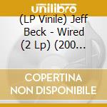 (LP Vinile) Jeff Beck - Wired (2 Lp) (200 Gr) vinile