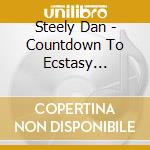 Steely Dan - Countdown To Ecstasy (Hybrid Stereo Sacd) cd musicale