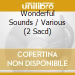Wonderful Sounds / Various (2 Sacd)
