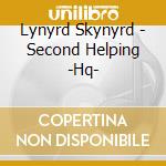 Lynyrd Skynyrd - Second Helping -Hq- cd musicale di Lynyrd Skynyrd