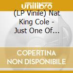(LP Vinile) Nat King Cole - Just One Of Those Things vinile