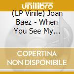 (LP Vinile) Joan Baez - When You See My Mother, Ask Her To Dance (Translucent Red Vinyl) (Limited) (Numbered) vinile
