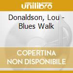 Donaldson, Lou - Blues Walk cd