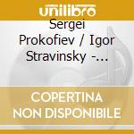Sergei Prokofiev / Igor Stravinsky - Lieutenant Kije / song Of..