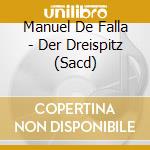 Manuel De Falla - Der Dreispitz (Sacd) cd