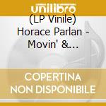 (LP Vinile) Horace Parlan - Movin' & Groovin' (2 Lp) vinile