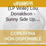 (LP Vinile) Lou Donaldson - Sunny Side Up (2 Lp) (180gr) lp vinile di Donaldson Lou