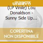 (LP Vinile) Lou Donaldson - Sunny Side Up (2 Lp) (180gr) vinile