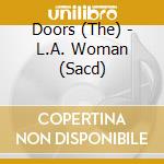 Doors (The) - L.A. Woman (Sacd) cd