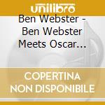 Ben Webster - Ben Webster Meets Oscar Peterson cd
