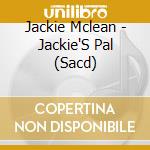 Jackie Mclean - Jackie'S Pal (Sacd) cd