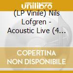 (LP Vinile) Nils Lofgren - Acoustic Live (4 Lp) vinile