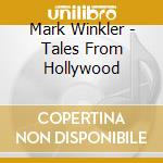 Mark Winkler - Tales From Hollywood cd