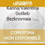 Karina/Valentina Gotlieb Bezkrovnaia - Golden Dream cd musicale di Karina/Valentina Gotlieb Bezkrovnaia