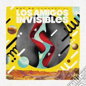 Los Amigos Invisibles - Not So Commercial cd musicale di Los Amigos Invisibles