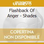 Flashback Of Anger - Shades cd