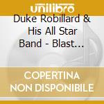 Duke Robillard & His All Star Band - Blast Off! cd