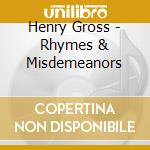 Henry Gross - Rhymes & Misdemeanors