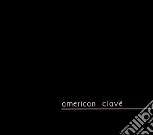 American Clave - Anthology (2 Cd) cd musicale di American Clave