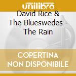 David Rice & The Blueswedes - The Rain cd