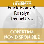 Frank Evans & Rosalyn Dennett - Hellbound For Alabama cd