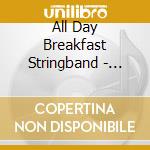 All Day Breakfast Stringband - Shanghai cd