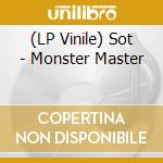 (LP Vinile) Sot - Monster Master vinile