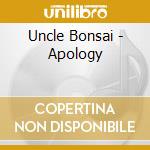 Uncle Bonsai - Apology cd