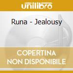 Runa - Jealousy cd