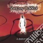 Shelly Carrol - Distant Star