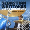 Sebastian Whittaker - Moving On & Upward cd
