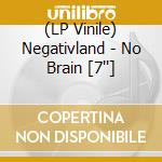 (LP Vinile) Negativland - No Brain [7''] vinile