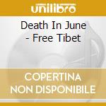Death In June - Free Tibet cd