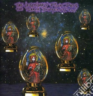The maria dimension cd musicale di Legendary pink dots