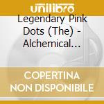 Legendary Pink Dots (The) - Alchemical Playschool cd musicale di Legendary pink dots