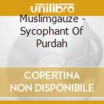 Muslimgauze - Sycophant Of Purdah cd