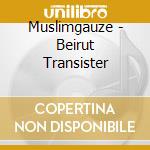 Muslimgauze - Beirut Transister cd