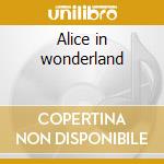 Alice in wonderland cd