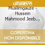 Muslimgauze - Hussein Mahmood Jeeb Tehar Gass cd musicale