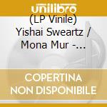 (LP Vinile) Yishai Sweartz / Mona Mur - Clouds Of War (Metallic Silver) vinile